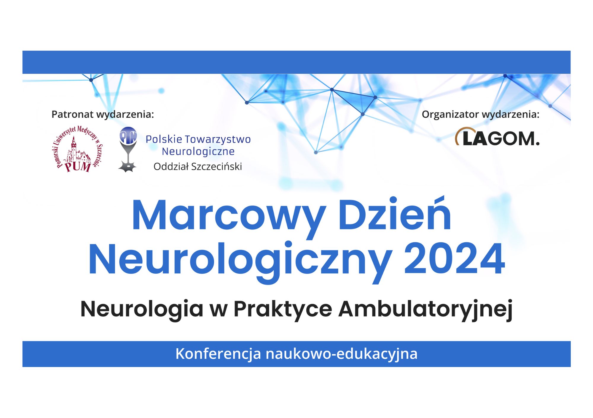 Marcowy Dzień Neurologiczny 2024 - Neurologia w praktyce ambulatoryjnej