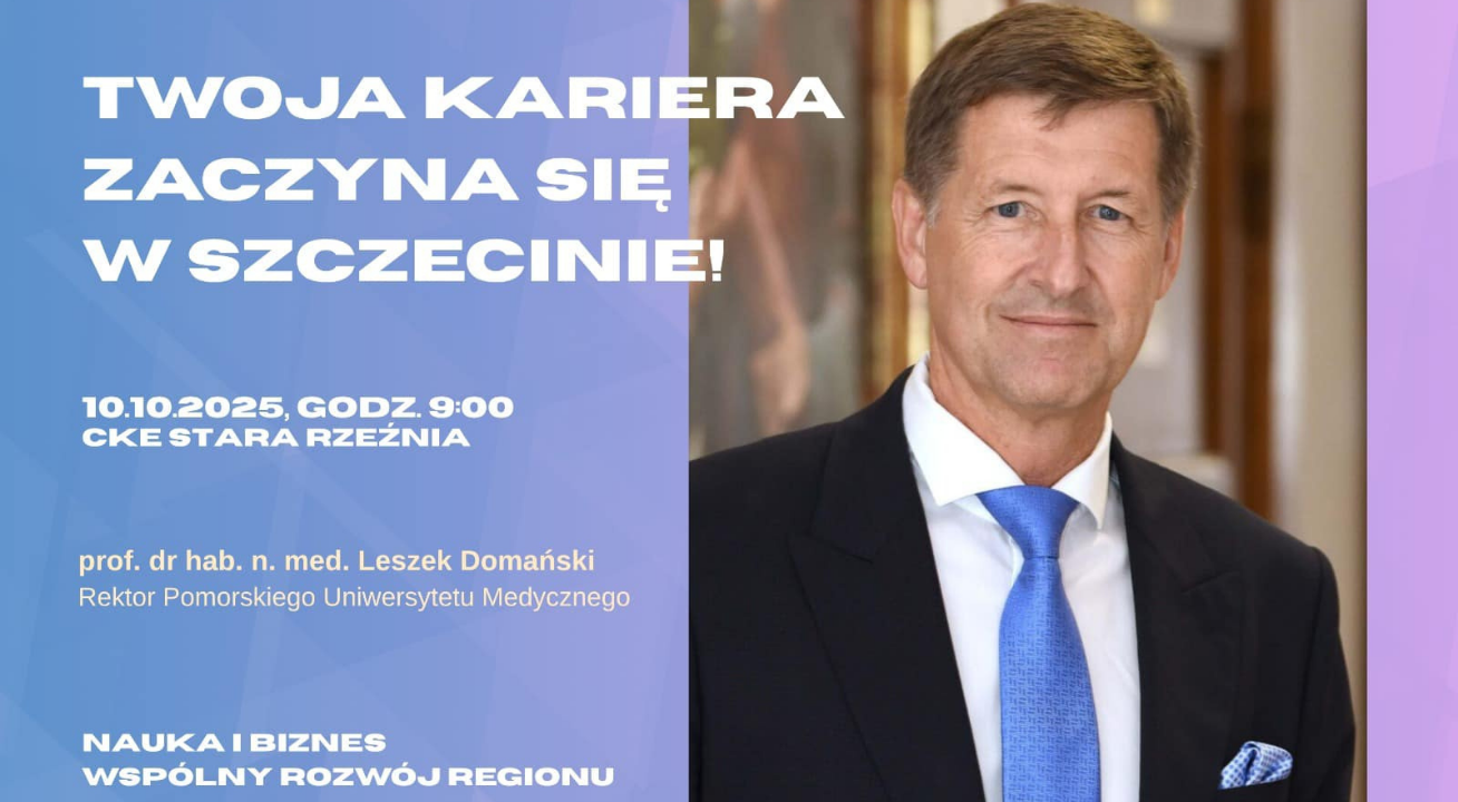 Spotkanie „Współpraca Nauki z Biznesem – Twoja kariera zaczyna się w Szczecinie”