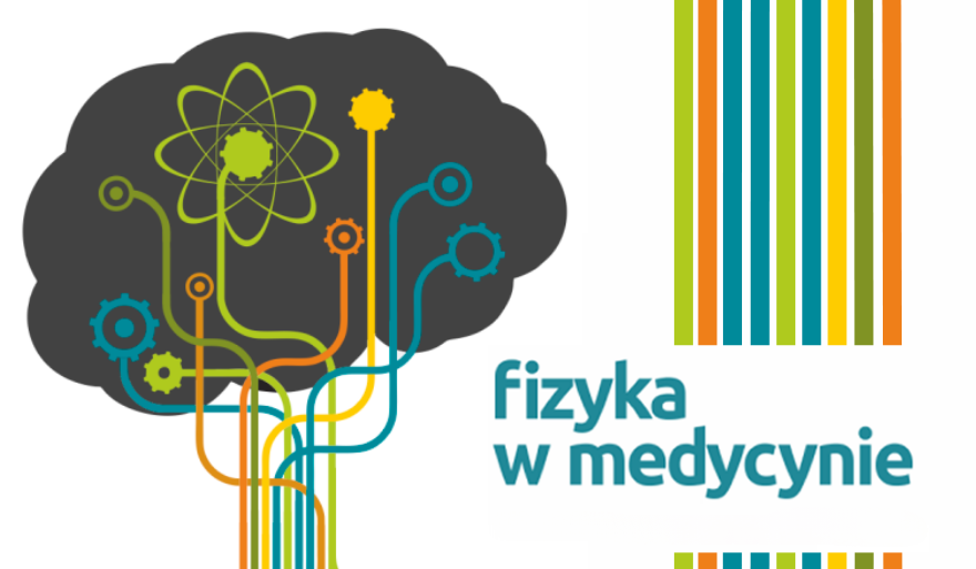 Rozstrzygnięcie konkursu „FIZYKA W MEDYCYNIE”