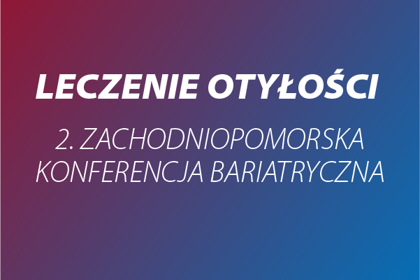 Leczenie otyłości – konferencja nie tylko dla pacjentów!