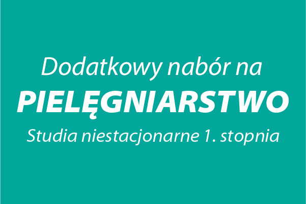 Dodatkowy nabór na Pielęgniarstwo