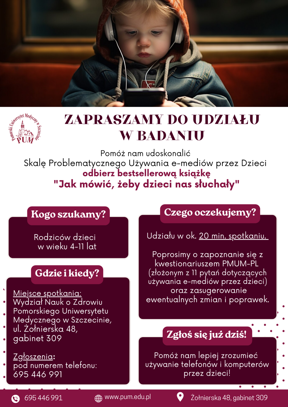 Zaproszenie do udziału w badaniu. Na górze zdjęcie małego dziecka w słuchawkach oraz telefonem komórkowym w ręku, poniżej logo PUM, niżej informacje o ankiecie