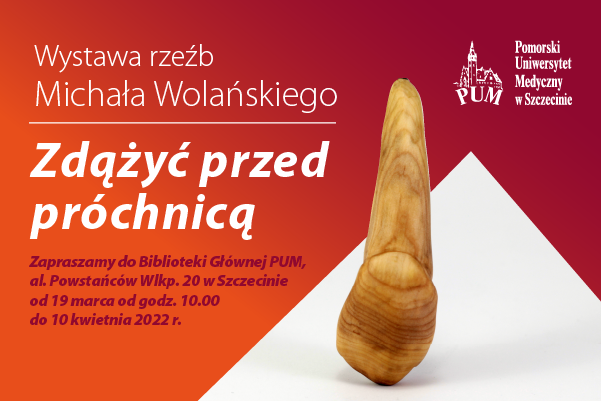  Wystawa „Zdążyć przed próchnicą”