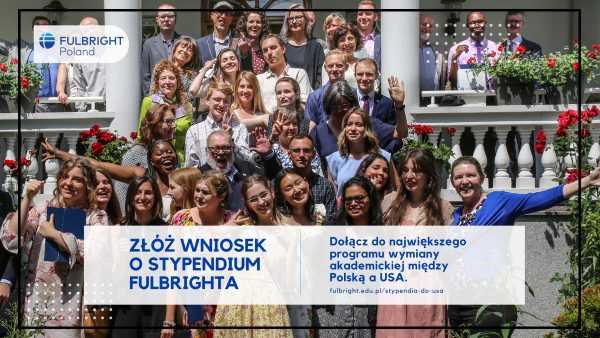 Stypendia Polsko-Amerykańskiej Komisji Fulbrighta na wyjazd do USA