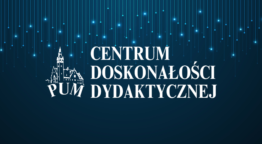 Rekrutacja do programów szkoleniowych w ramach projektu „Centrum Doskonałości Dydaktycznej PUM”