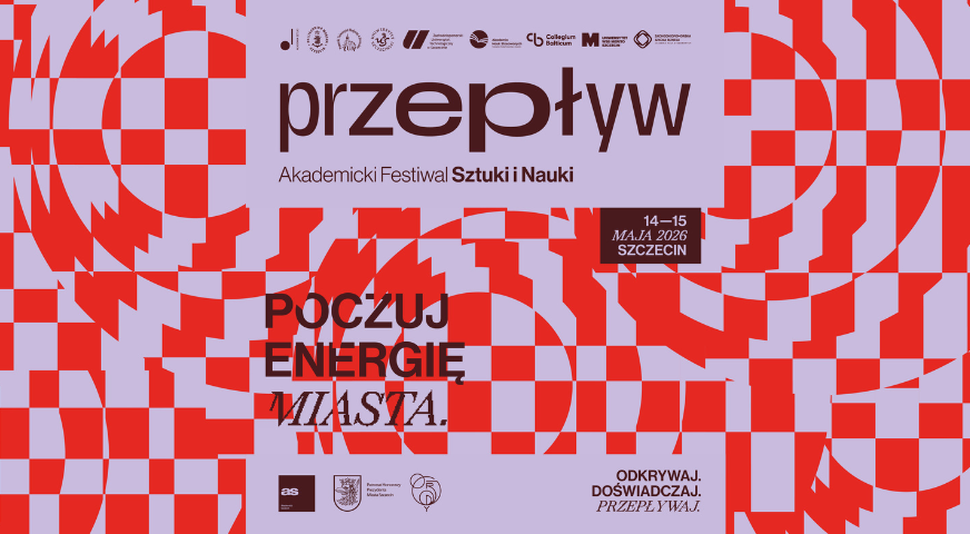 Festiwal Nauki i Sztuki „Przepływ” – PUM zaprasza mieszkańców Szczecina