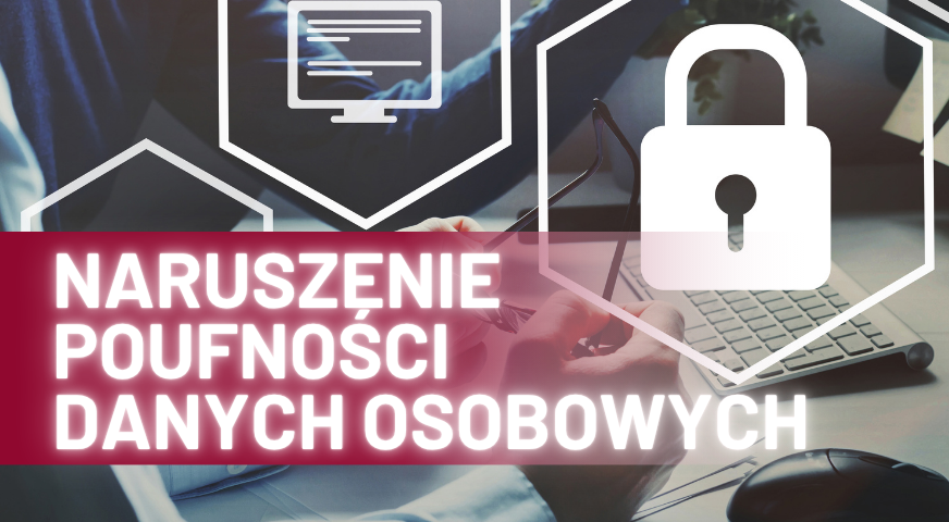 Komunikat o naruszeniu poufności danych osobowych