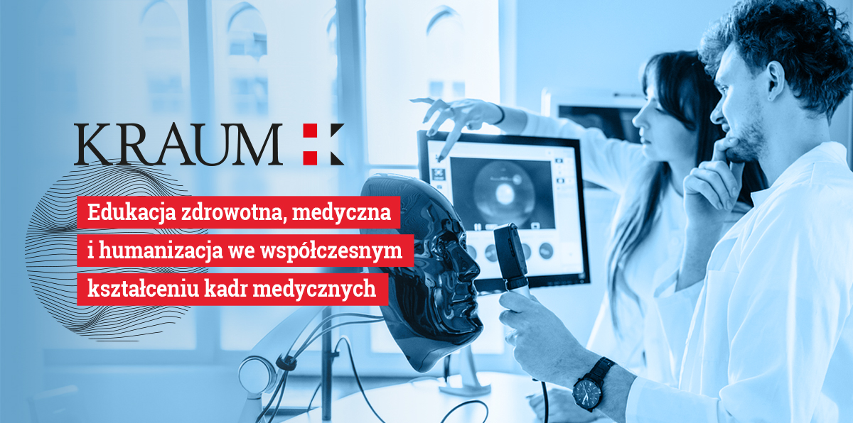 Konferencji pn. „Edukacja zdrowotna, medyczna i humanizacja we współczesnym kształceniu kadr medycznych”